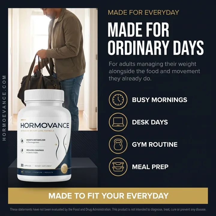 Hormovance made for everyday use